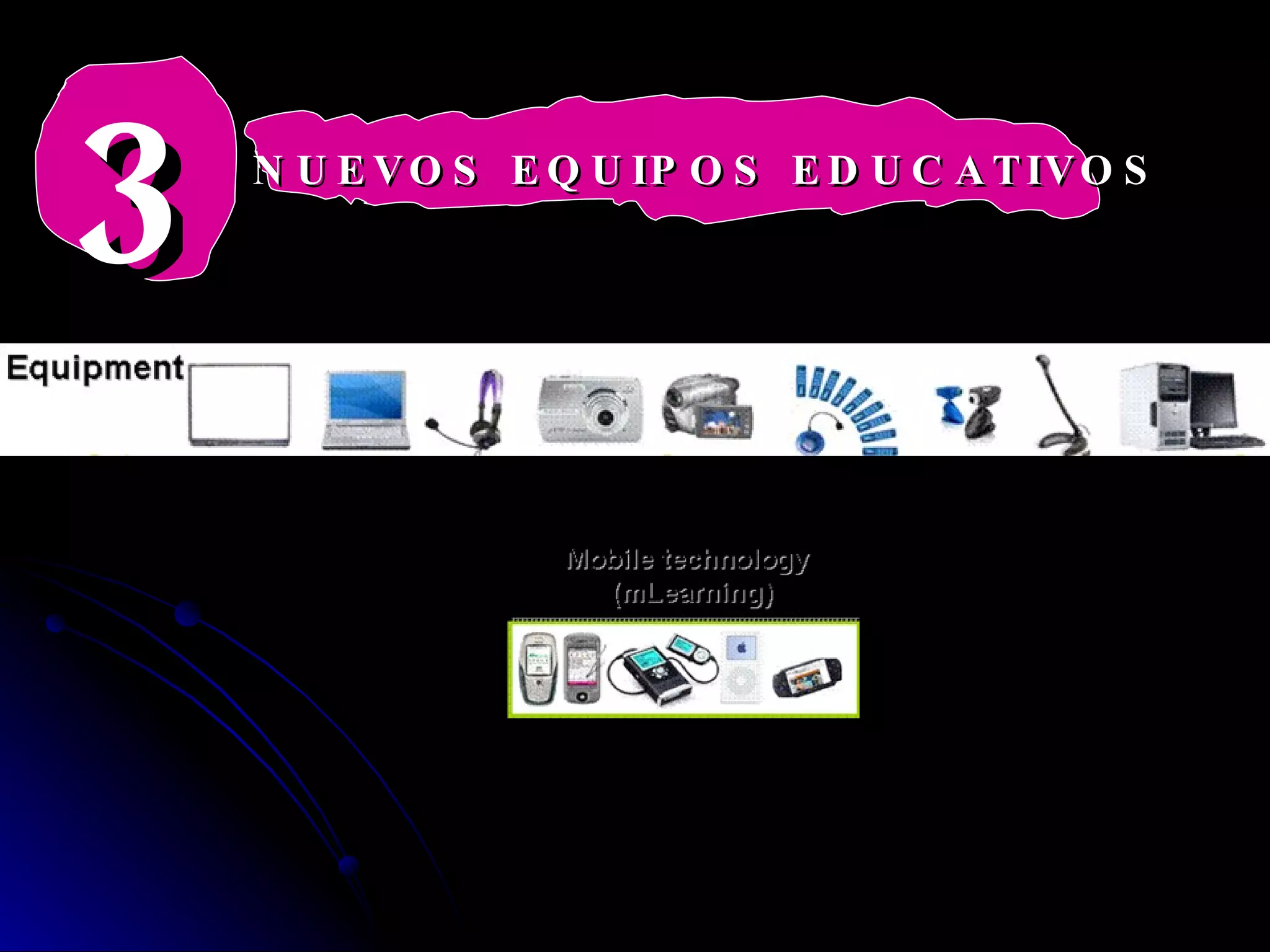 NUEVOS EQUIPOS EDUCATIVOS 3 