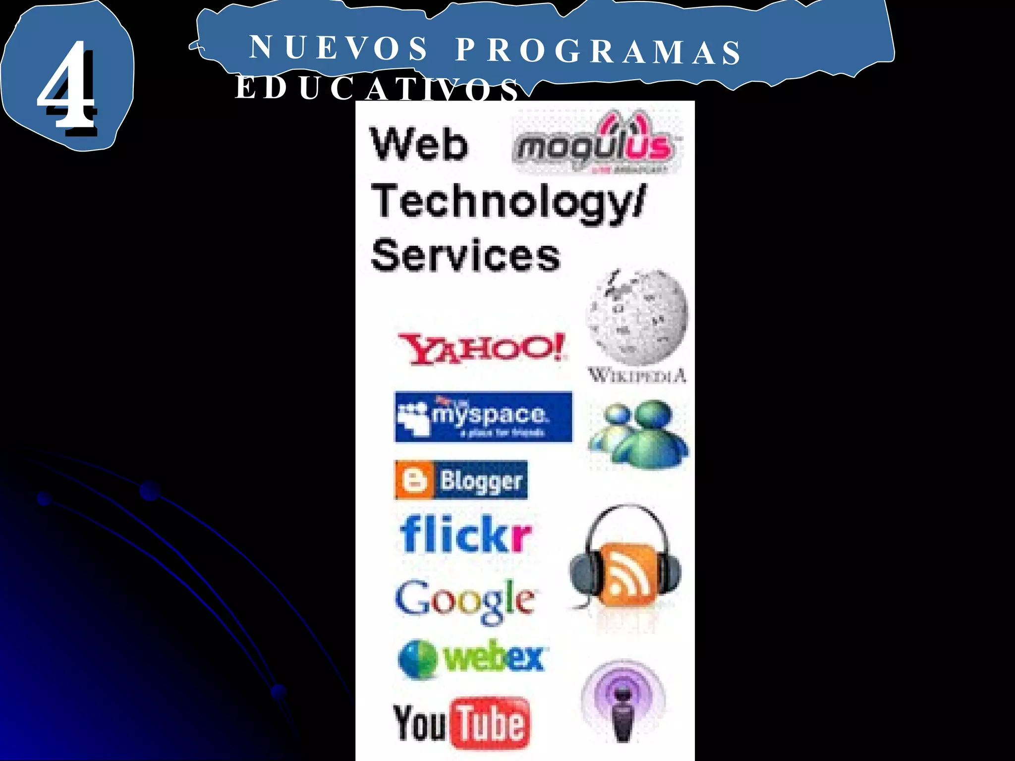 NUEVOS PROGRAMAS EDUCATIVOS  4 