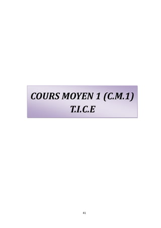 COURS MOYEN 1 (C.M.1)
       T.I.C.E




          41
 
