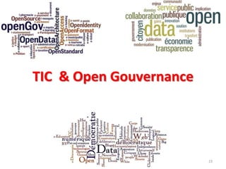 23
TIC & Open Gouvernance
 