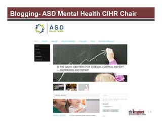 Blogging- ASD Mental Health CIHR Chair

14

 