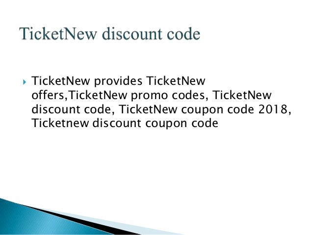 ticket new coupon