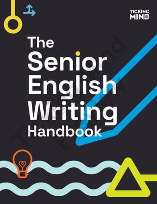 The
Senior
English
Writing
Handbook
T
i
c
k
i
n
g
M
i
n
d
P
r
e
v
i
e
w
 