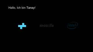 Hallo, Ich bin Tanay!
 