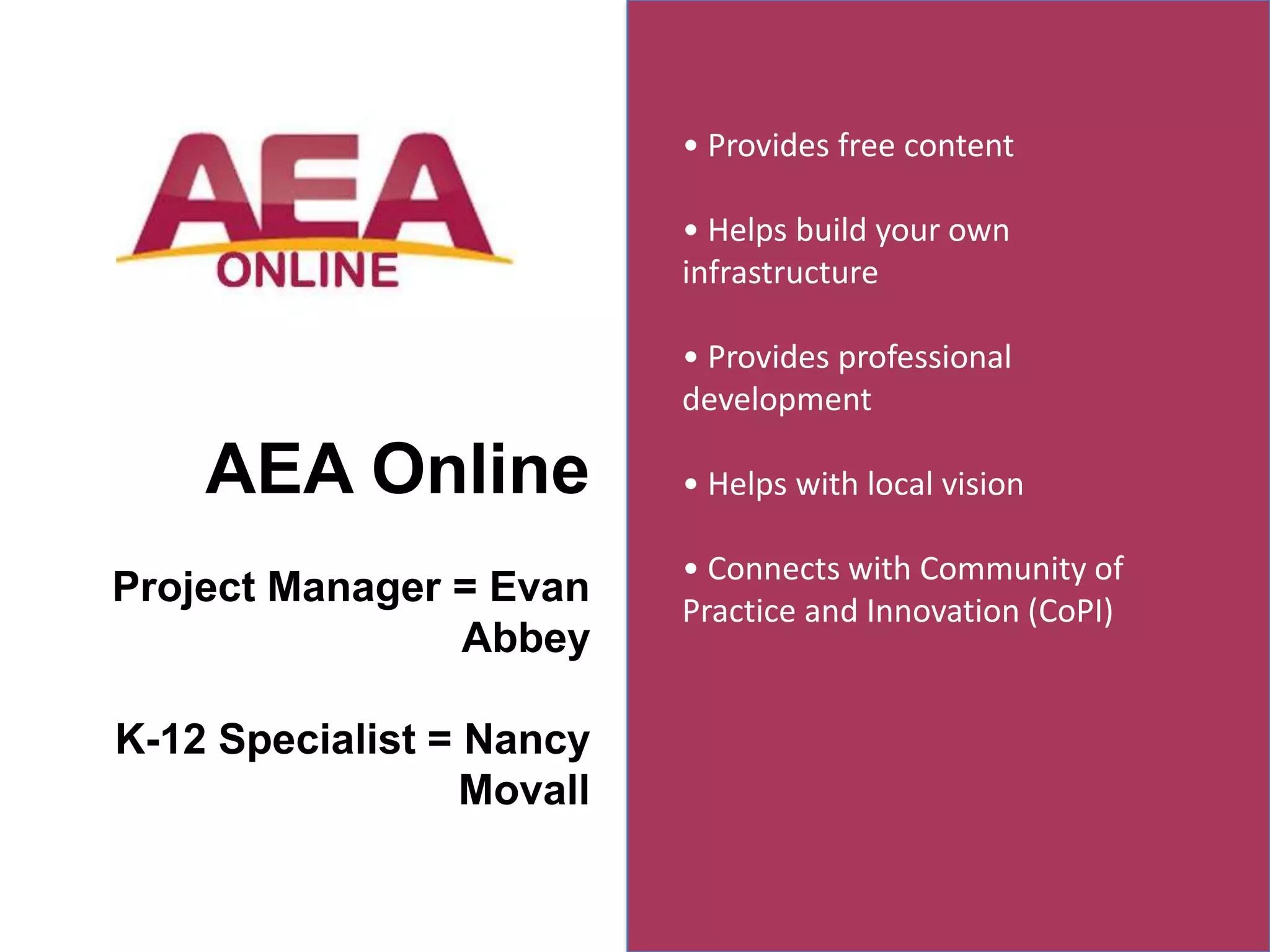 • Intro to the Online
Learner
• Technology for Online
Instruction
• Instructional Design
• Facilitation
• Assessment, Feedback &
Evaluation
• NEW! Teaching in a
Blended Classroom
 
