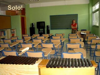 Solo!
 
