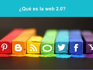¿Qué es la web 2.0?
https://www.flickr.com/photos/mkhmarketing/8468788107/
 