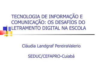 Claudia Lucia Landgraf P. V. Silva 