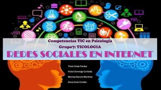 Competencias TIC en Psicología 
Grupo7: TICOLOGIA  