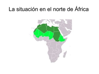 La situación en el norte de África  