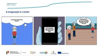 TIC@PORTUGAL’2019
Setúbal – 5 de julho
A imaginação é o limite!
 