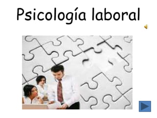 Psicología laboral
 