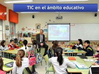 TIC en el ámbito educativo
 