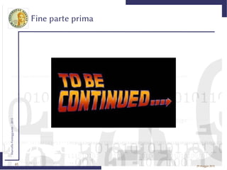 45
MarcelloFesteggiante-2015
29 maggio 2015
Fine parte prima
 