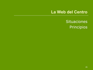 La Web del Centro Situaciones Principios 
