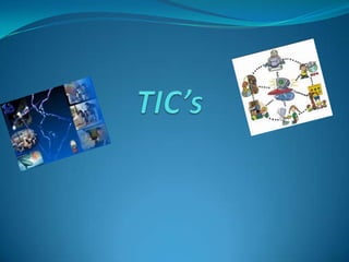 TIC’s 