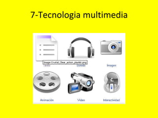 7-Tecnologia multimedia 