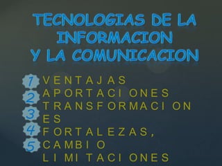 1   VENT A     J AS
2   A P ORT    A CI ONE S
    T RANS     F O R MA C I O N
3   ES
4   F ORT A    L EZAS,
5   C A MB I   O
    L I MI T   A CI ONE S
 