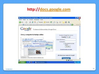 http://docs.google.com




15/08/2012                            26
 