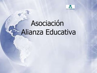 Asociaci ón  Alianza Educativa 