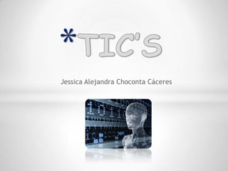 Jessica Alejandra Choconta Cáceres
 