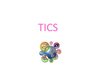TICS
 
