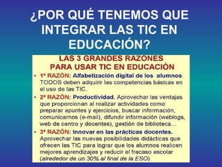 ¿POR QUÉ TENEMOS QUE INTEGRAR LAS TIC EN EDUCACIÓN? 