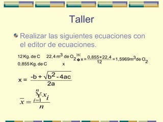 Taller Realizar las siguientes ecuaciones con el editor de ecuaciones. 