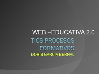 WEB –EDUCATIVA 2.0 