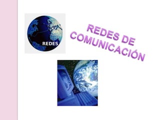 REDES DE COMUNICACIÓN 