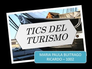 MARIA PAULA BUITRAGO
RICARDO – 1002
 