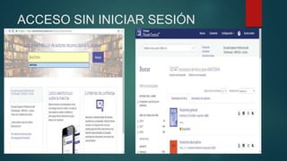 ACCESO SIN INICIAR SESIÓN