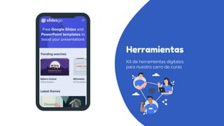 Herramientas
Kit de herramientas digitales
para nuestro carro de curas
 