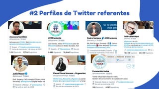 #2 Perfiles de Twitter referentes
 