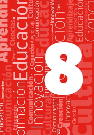 54
enfoque estratégico sobre tics en educación en américa latina y el caribe
8
 