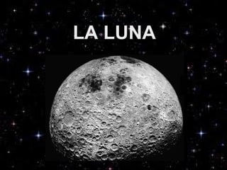 LA LUNA
 