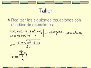 Taller Realizar las siguientes ecuaciones con el editor de ecuaciones. 