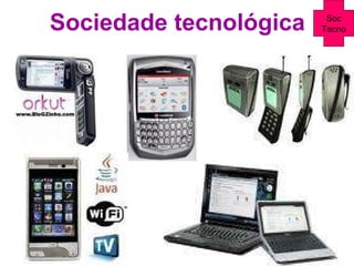 Sociedade tecnológica Soc Tecno 