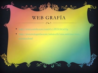 WEB GRAFÍA

 http://www.youtube.com/watch?v=4WlX1kCcO1g

 http://www.monografias.com/trabajos18/virus-antivirus/virus-
  antivirus.shtml
 