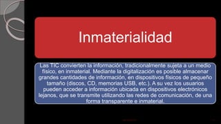 Inmaterialidad LAS TIC | PPTX