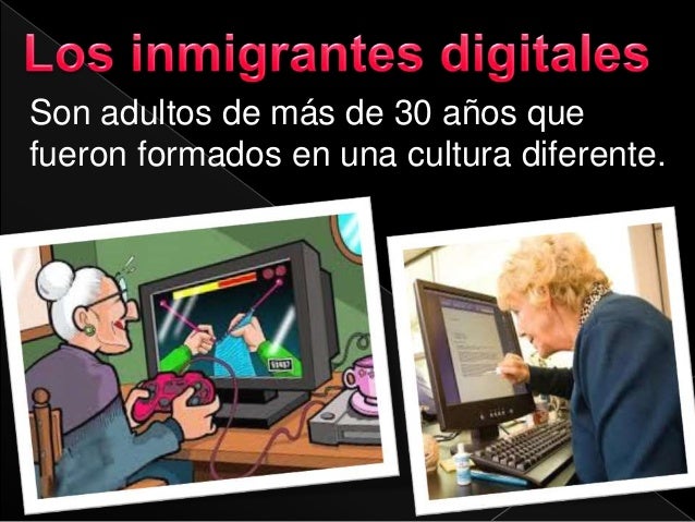 Nativos e Inmigrantes Digitales