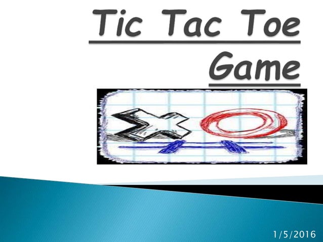 Tic tac toe | PPTX | Programming Languages | Computing