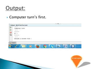  Computer turn’s first.
 