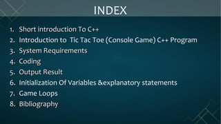 Tic tac toe on c++ project | PPT