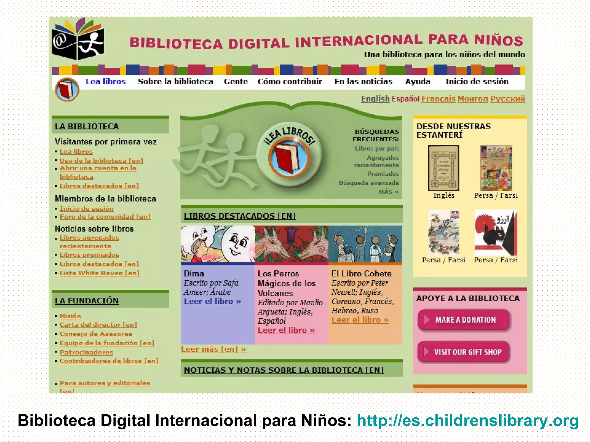 Biblioteca Digital Internacional para Niños: http://es.childrenslibrary.org
 