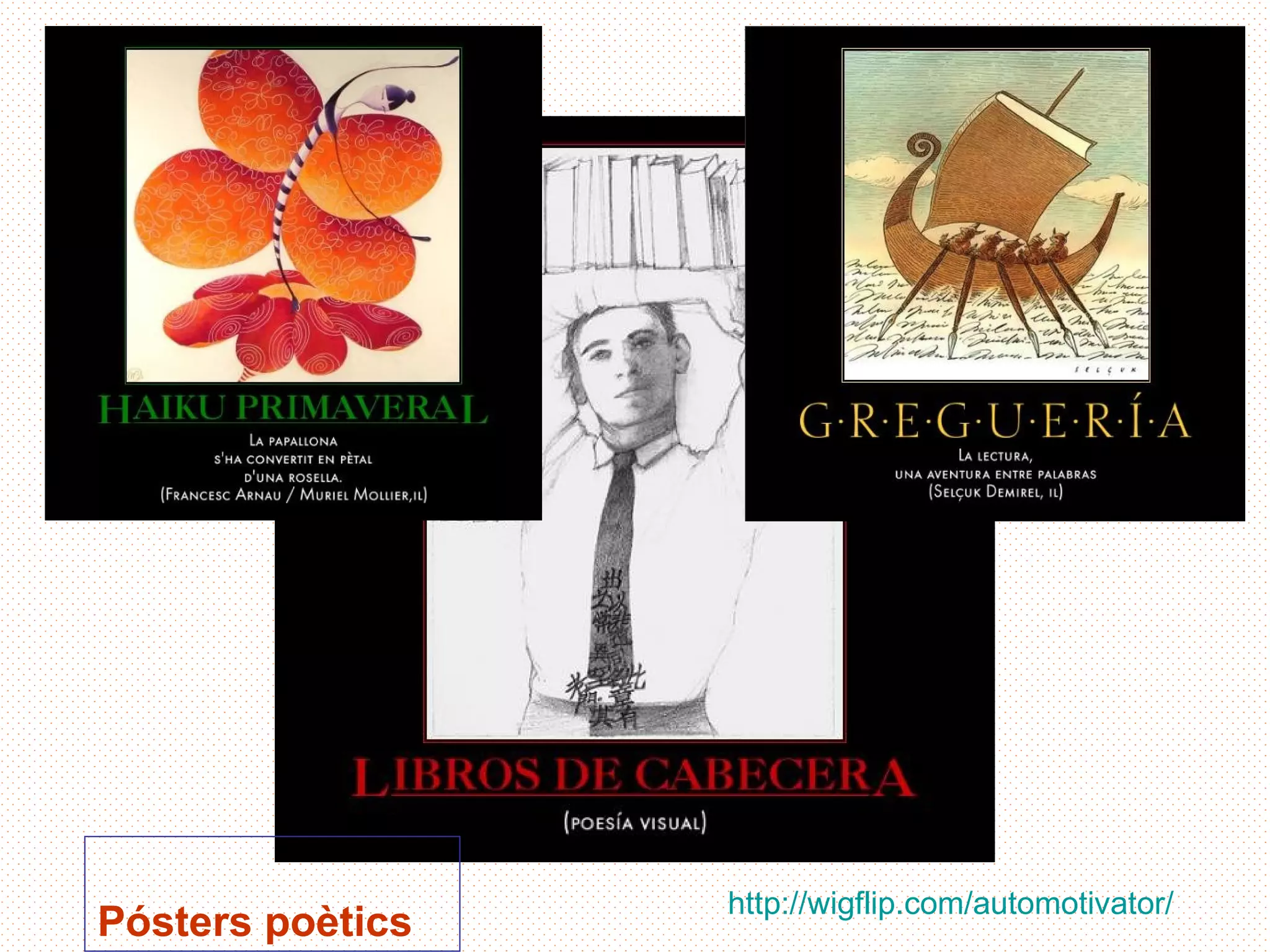 http://wigflip.com/automotivator/
Pósters poètics
 