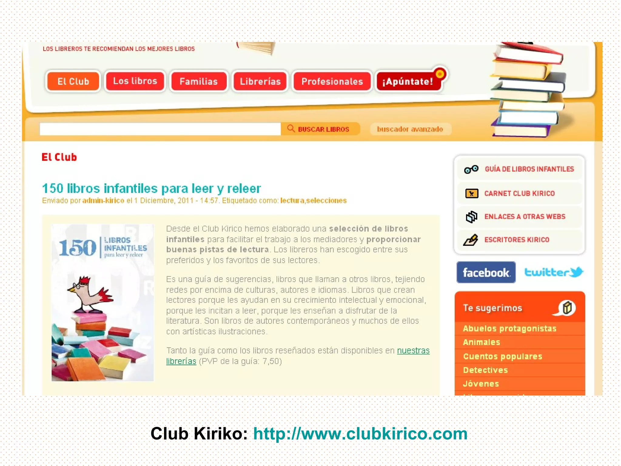 Club Kiriko: http://www.clubkirico.com
 