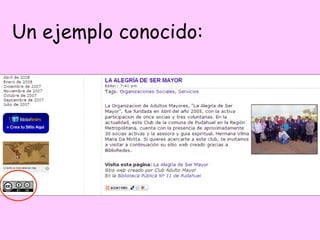 Un ejemplo conocido: 