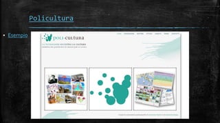 Policultura
 Esempio
 
