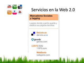 Servicios en la Web 2.0
 